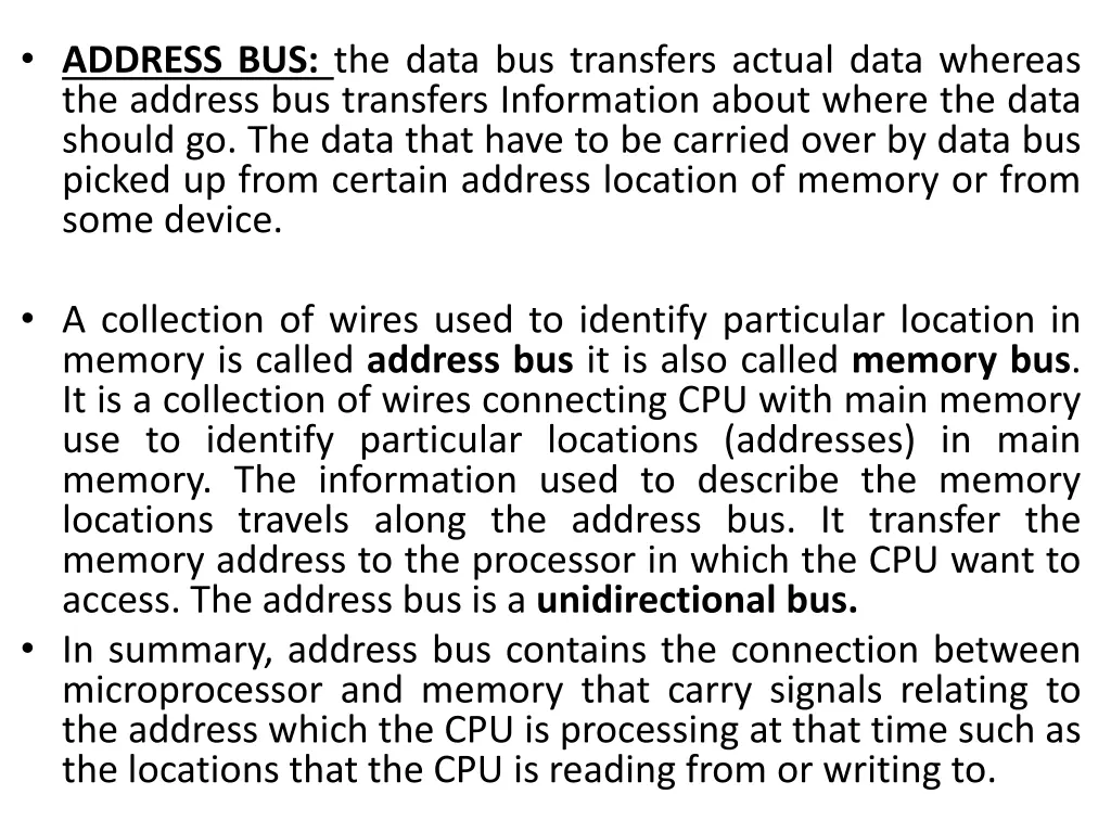 address bus the data bus transfers actual data