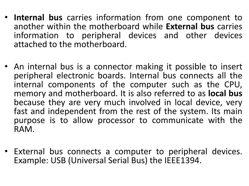 internal bus carries information from