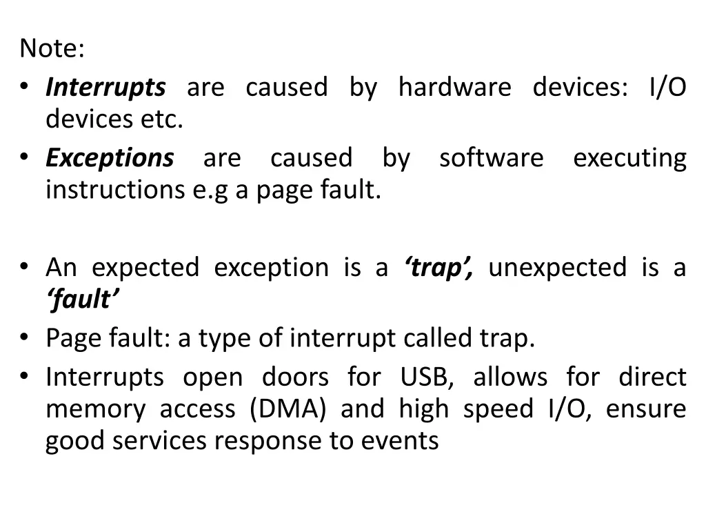 note interrupts are caused by hardware devices