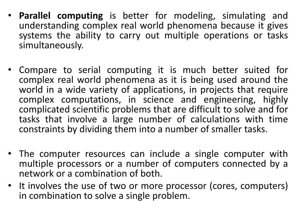 parallel computing is better for modeling