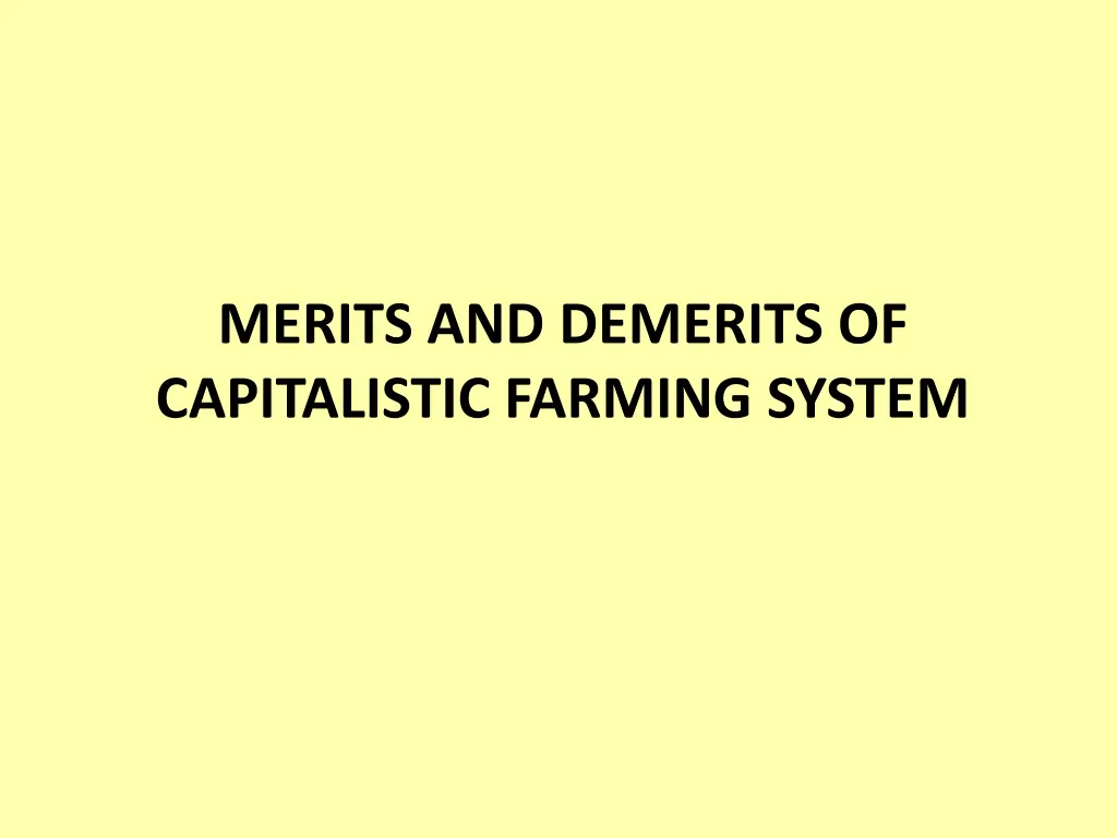 merits and demerits of capitalistic farming system