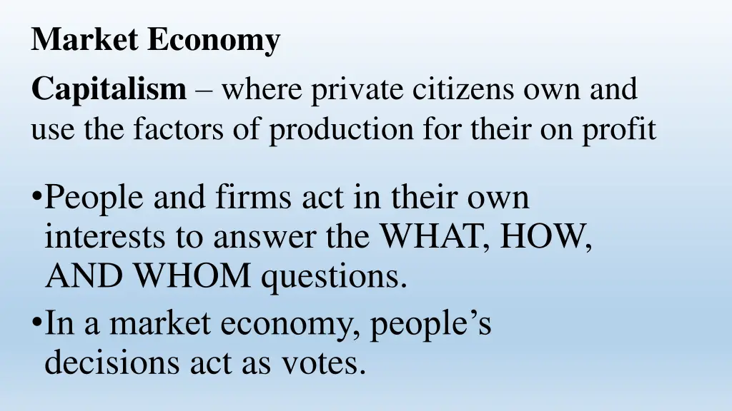 market economy capitalism where private citizens