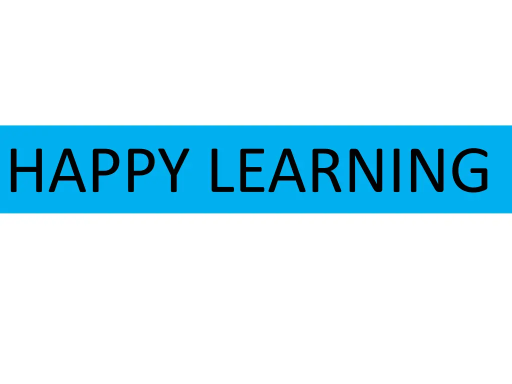 happy learning