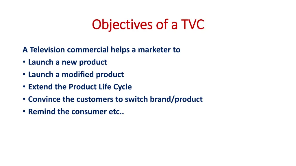 objectives of a tvc objectives of a tvc