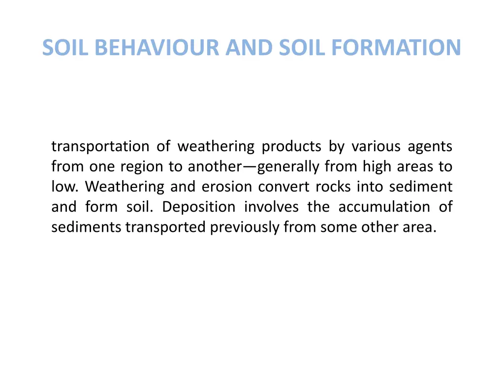 soil behaviour and soil formation 4