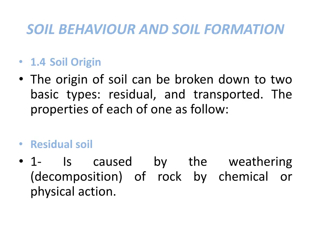 soil behaviour and soil formation 9