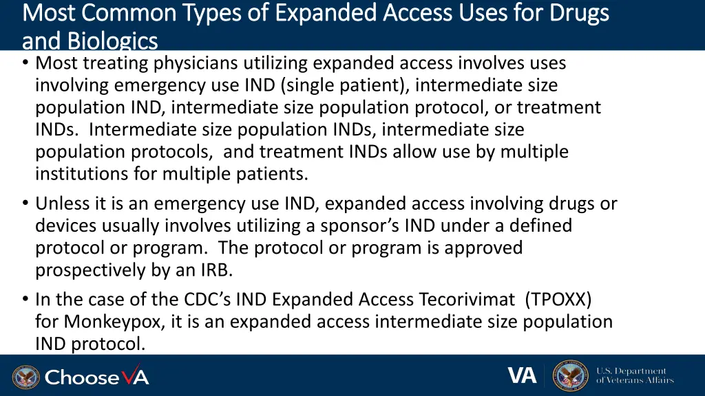 most common types of expanded access uses