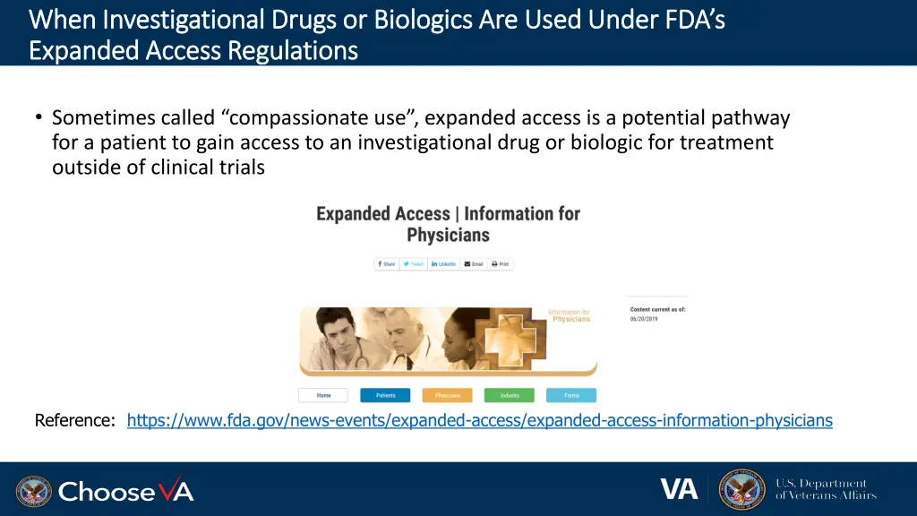 when investigational drugs or biologics are used