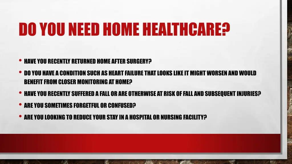 do you need home healthcare