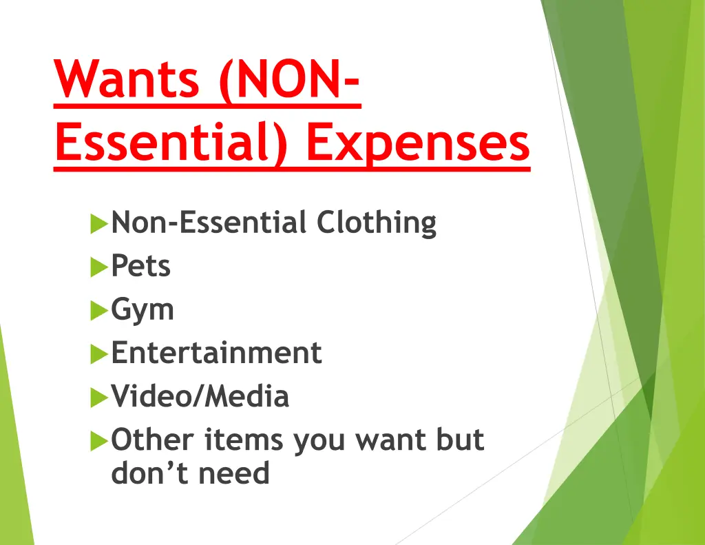 wants non essential expenses