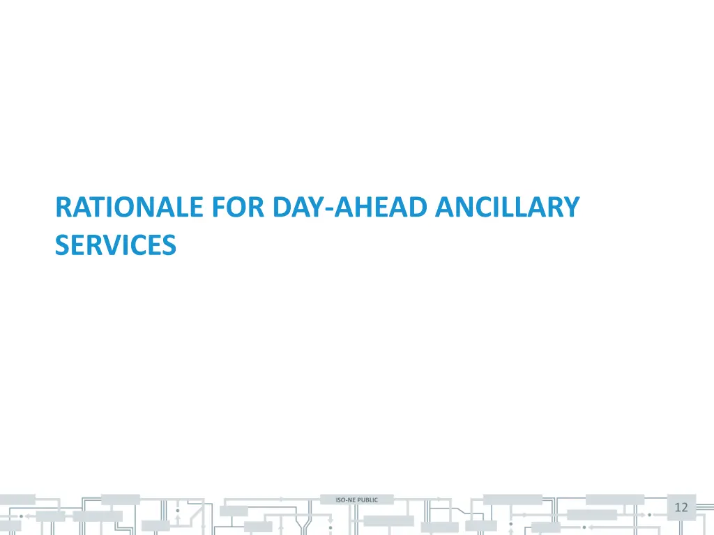 rationale for day ahead ancillary services