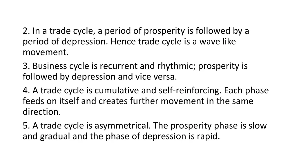 2 in a trade cycle a period of prosperity