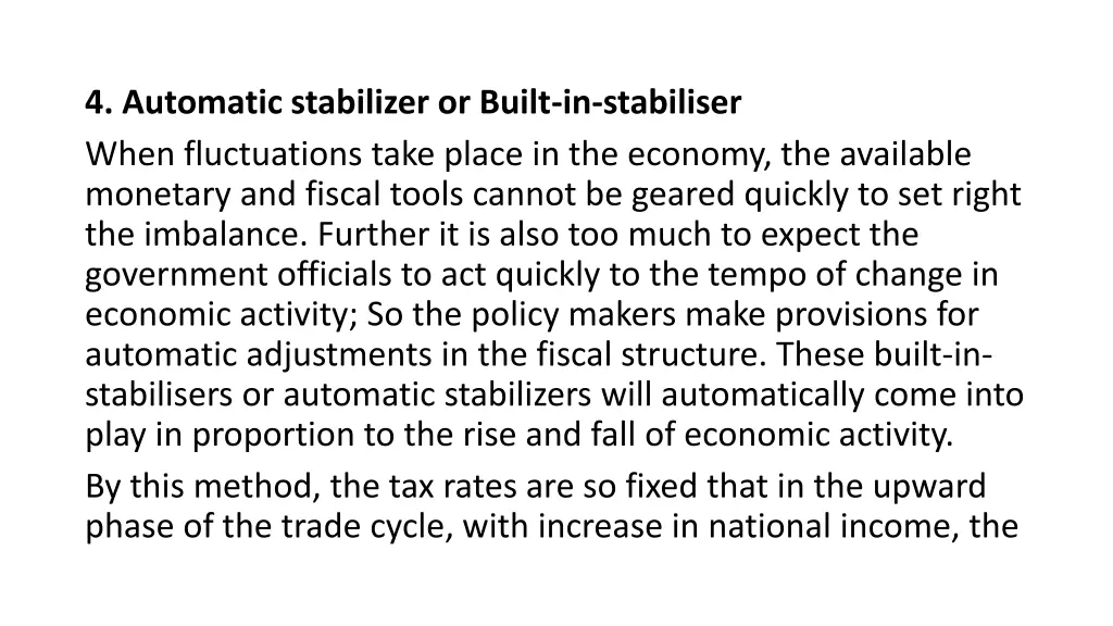 4 automatic stabilizer or built in stabiliser