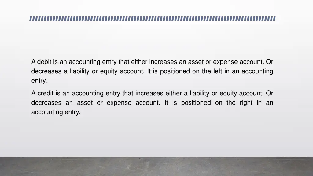 a debit is an accounting entry that either