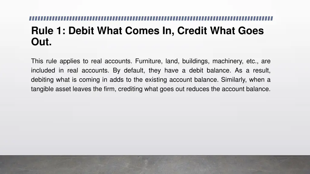 rule 1 debit what comes in credit what goes out