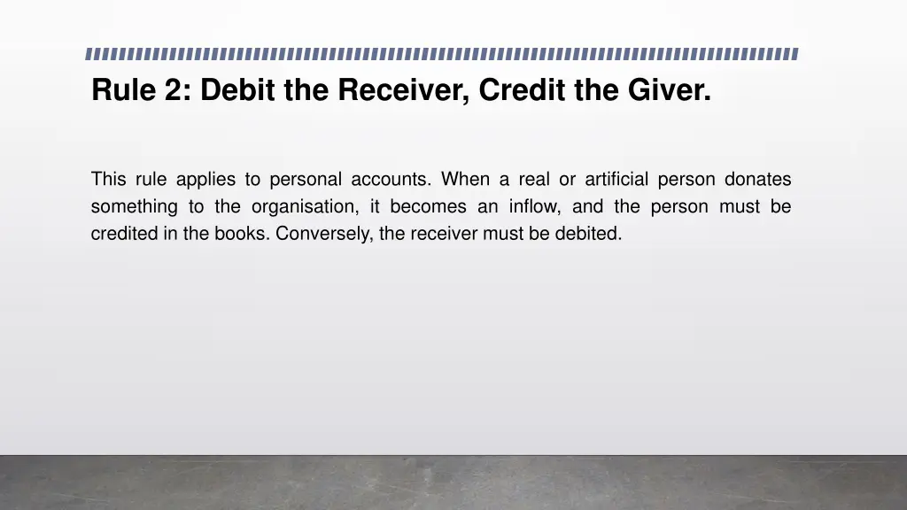 rule 2 debit the receiver credit the giver