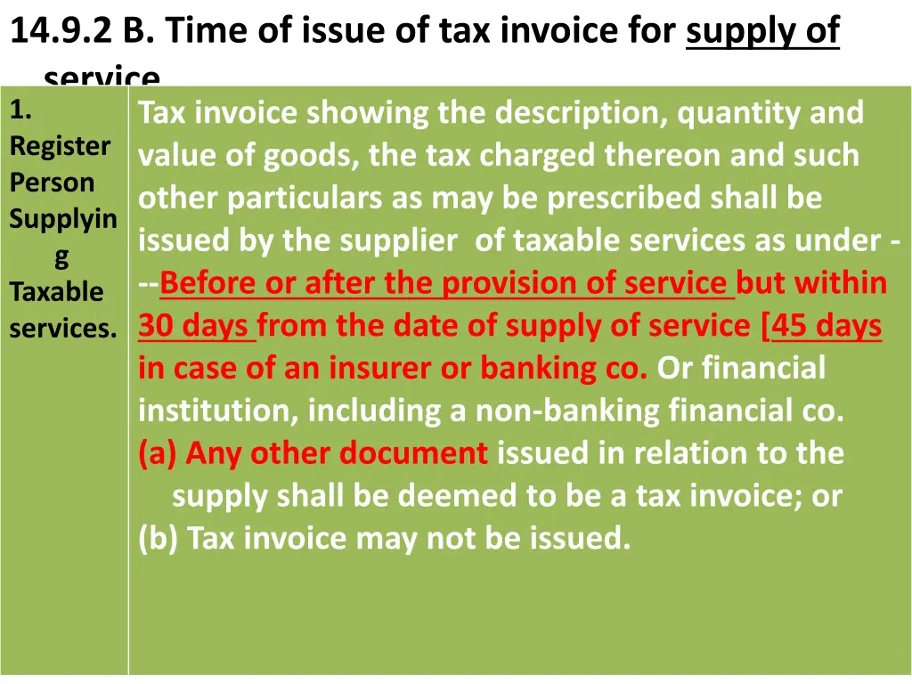 14 9 2 b time of issue of tax invoice for supply