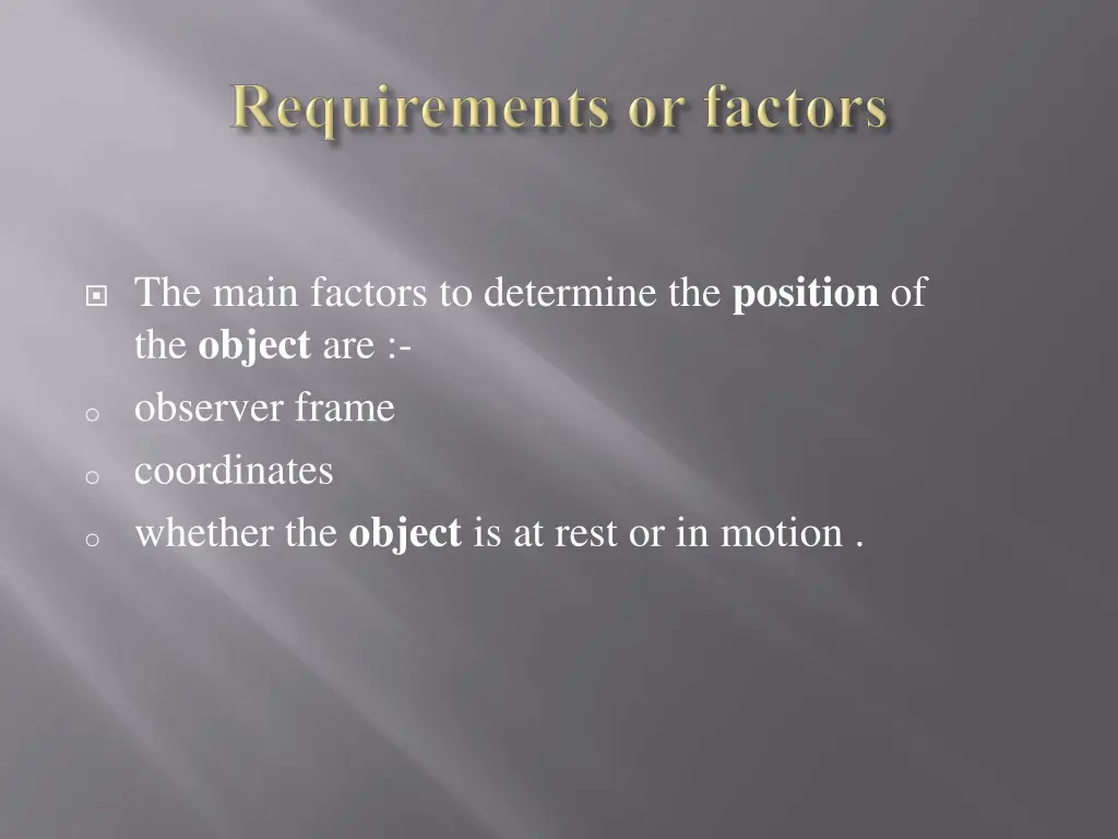 the main factors to determine the position