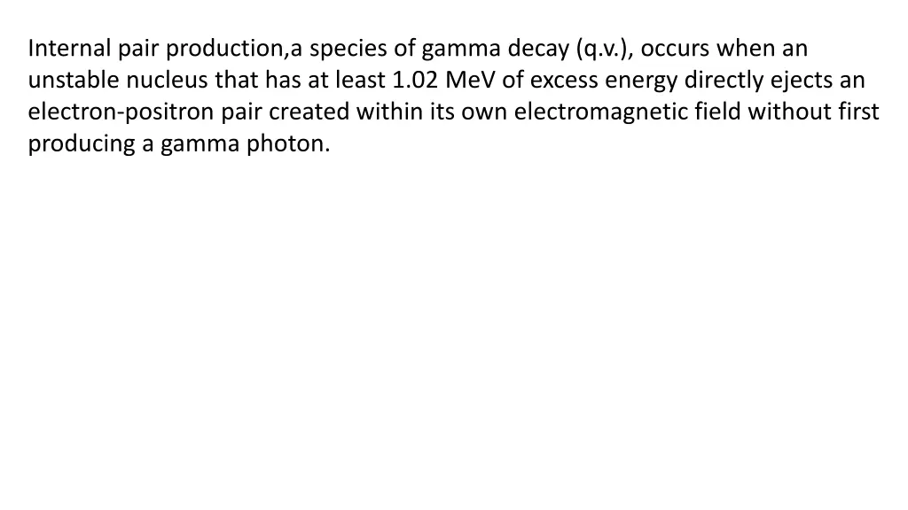 internal pair production a species of gamma decay