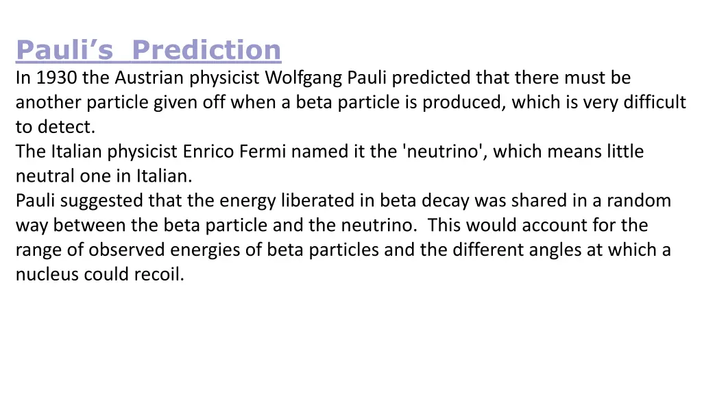 pauli s prediction in 1930 the austrian physicist