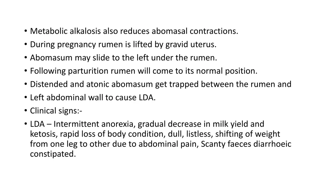 metabolic alkalosis also reduces abomasal