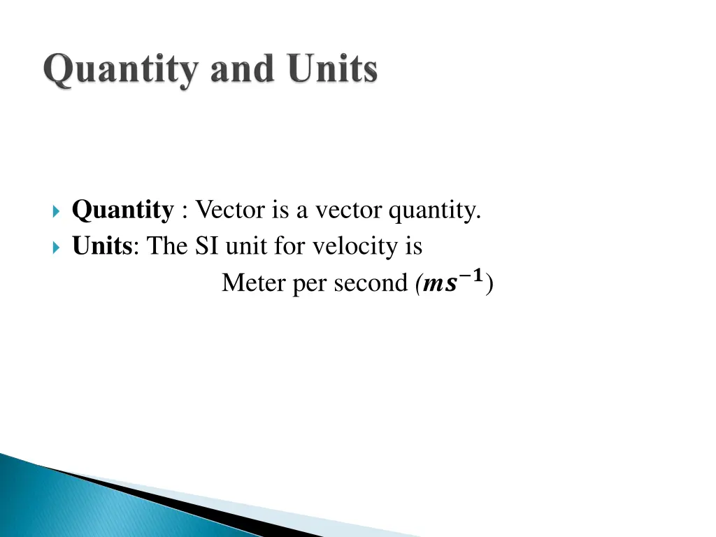 quantity vector is a vector quantity units