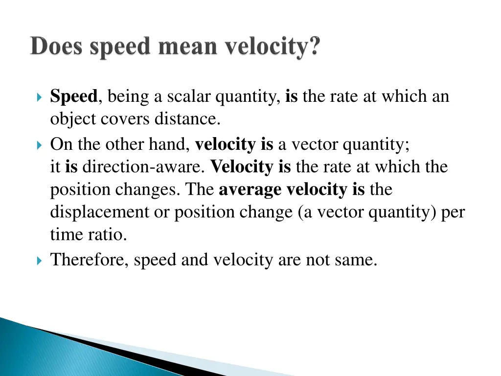 speed being a scalar quantity is the rate