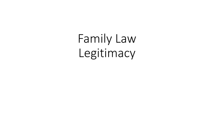 family law legitimacy