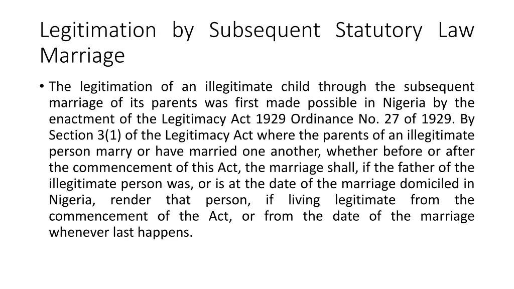 legitimation by subsequent statutory law marriage