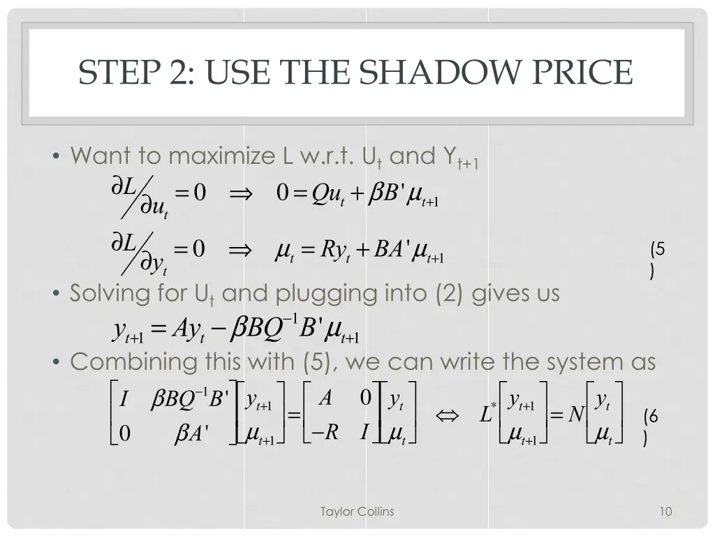 step 2 use the shadow price 1