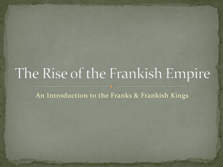 the rise of the frankish empire