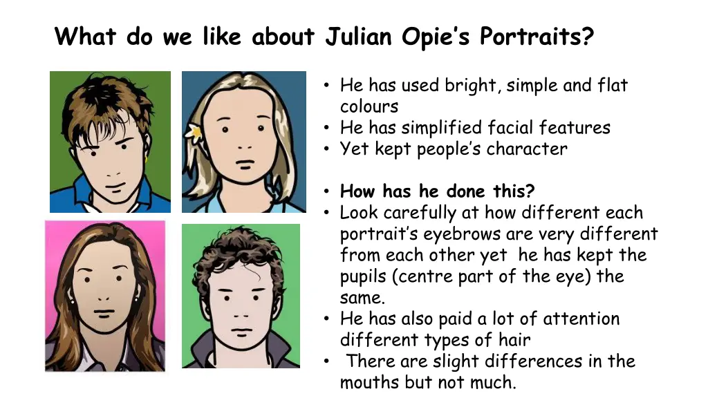 what do we like about julian opie s portraits