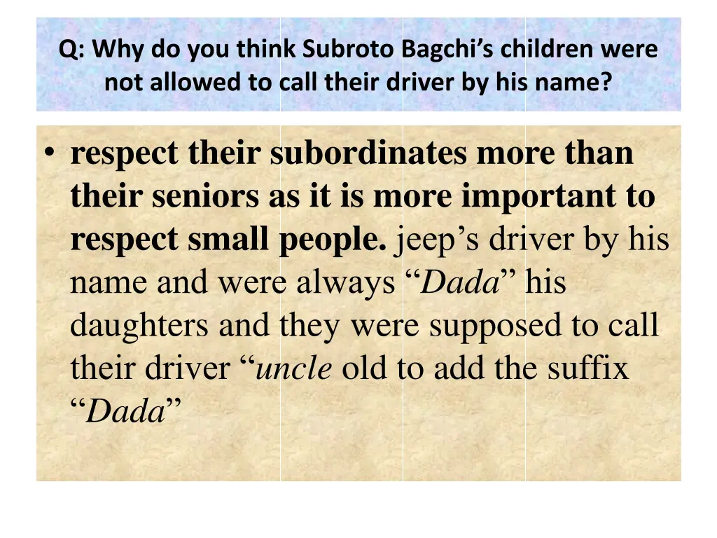 q why do you think subroto bagchi s children were