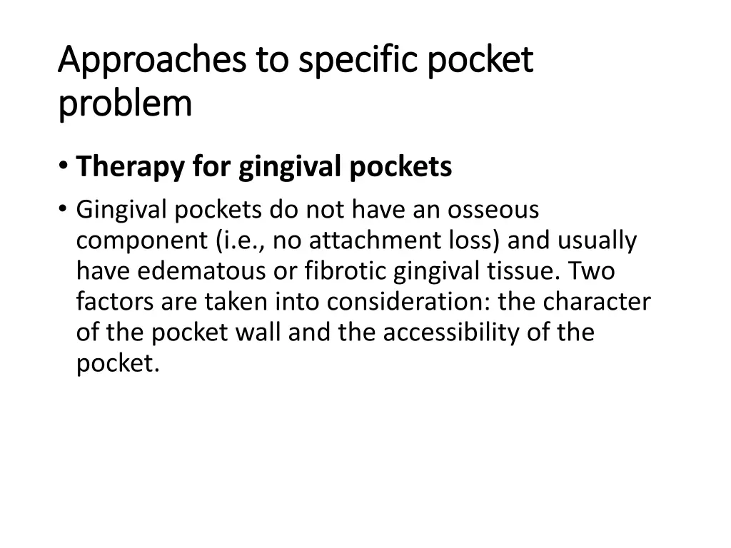 approaches to specific pocket approaches