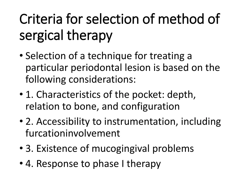 criteria for selection of method of criteria