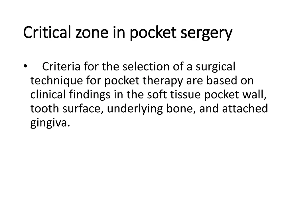 critical zone in pocket sergery critical zone