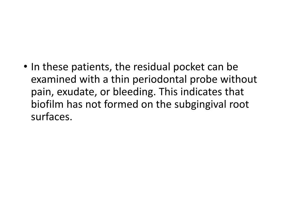 in these patients the residual pocket