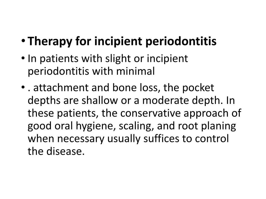 therapy for incipient periodontitis in patients