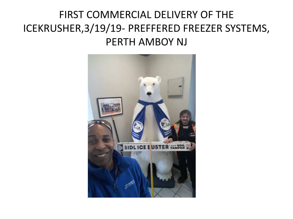 first commercial delivery of the icekrusher