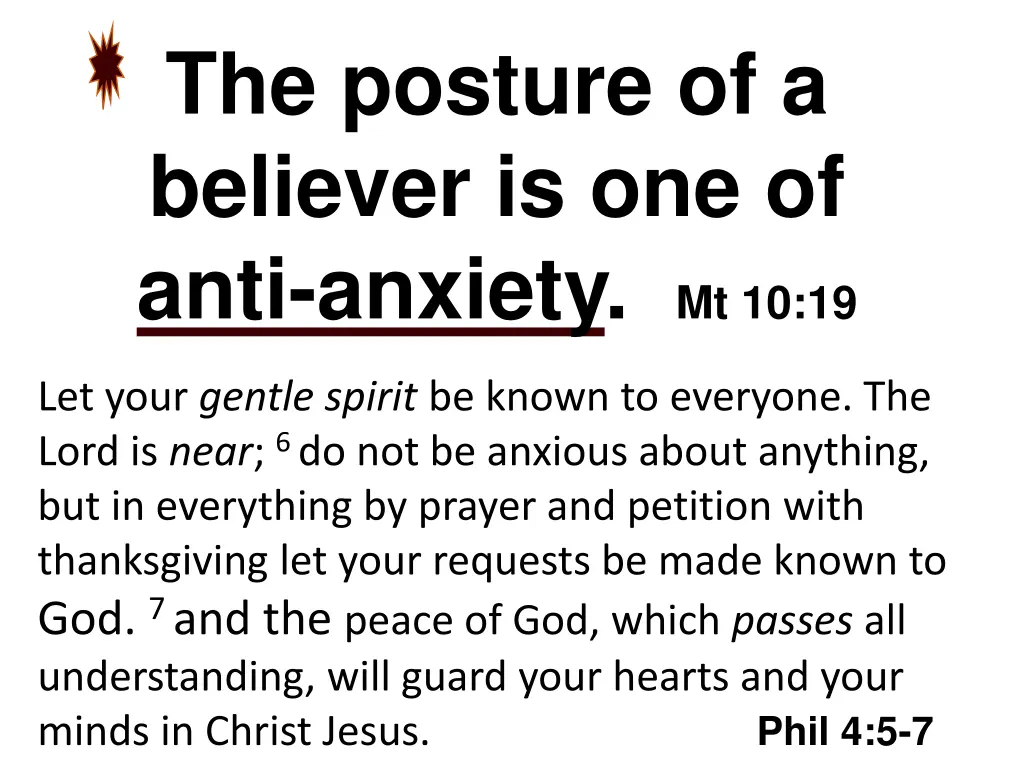 the posture of a believer is one of anti anxiety