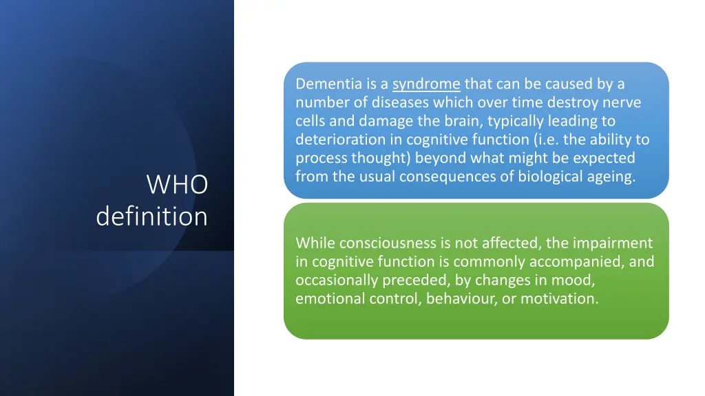 dementia is a syndrome that can be caused