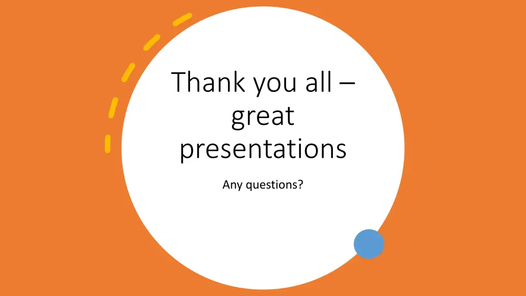 thank you all great presentations