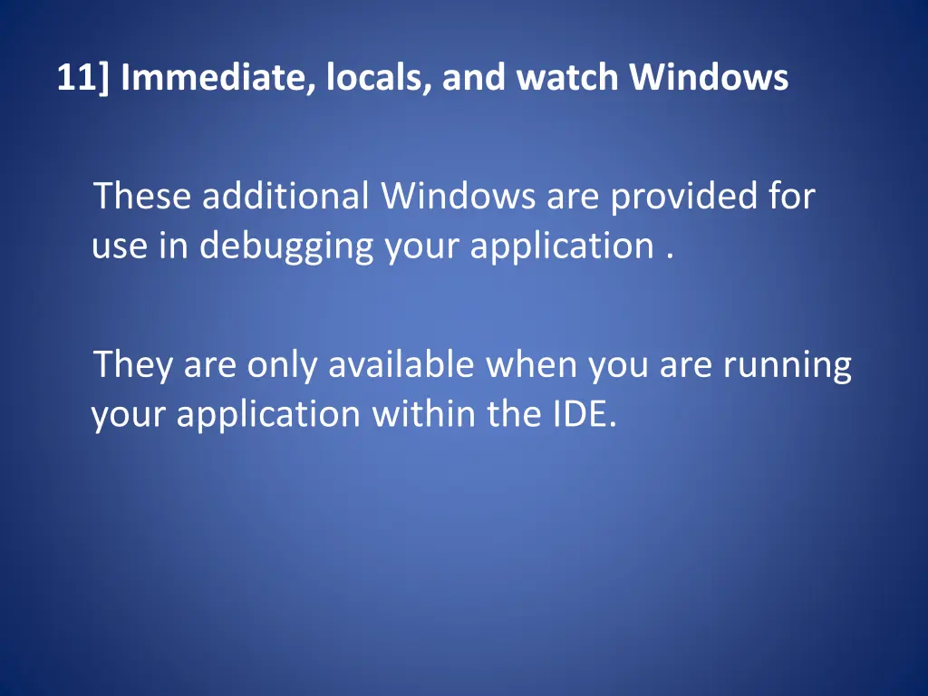 11 immediate locals and watch windows