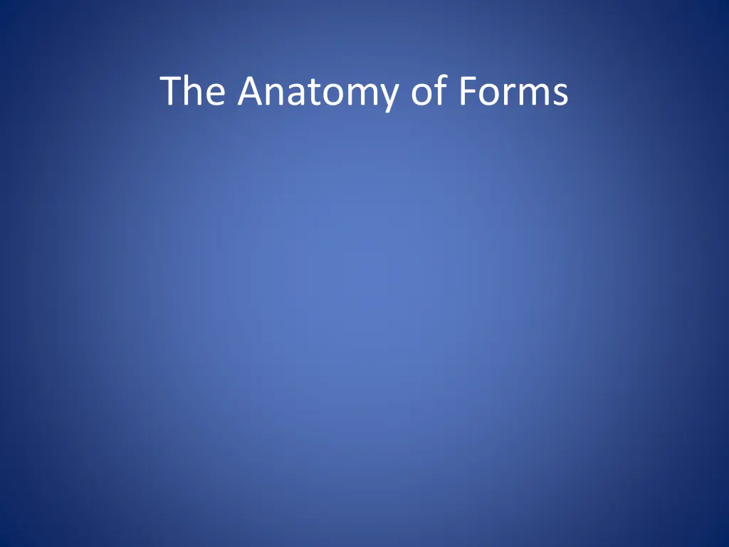 the anatomy of forms