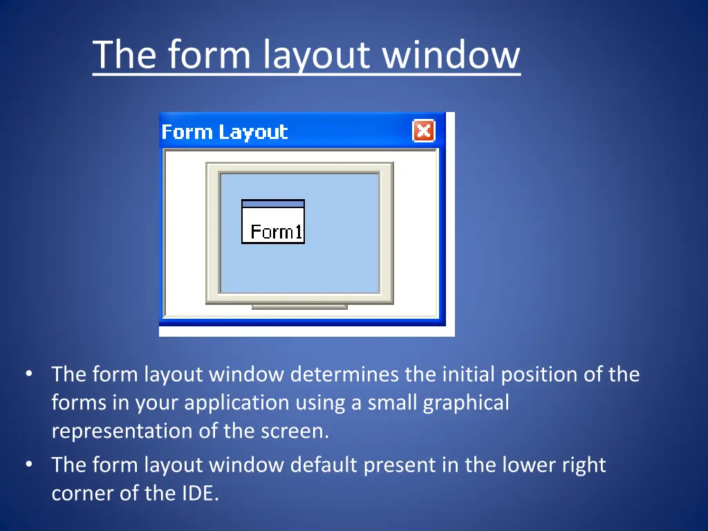 the form layout window