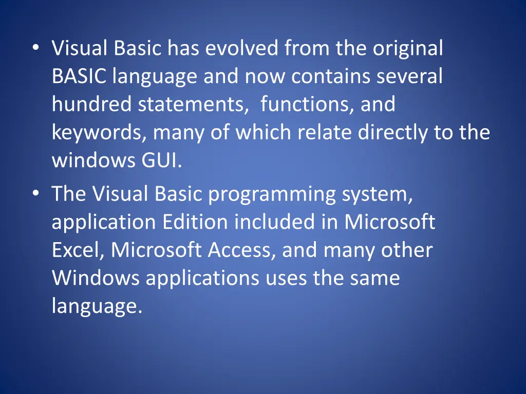 visual basic has evolved from the original basic