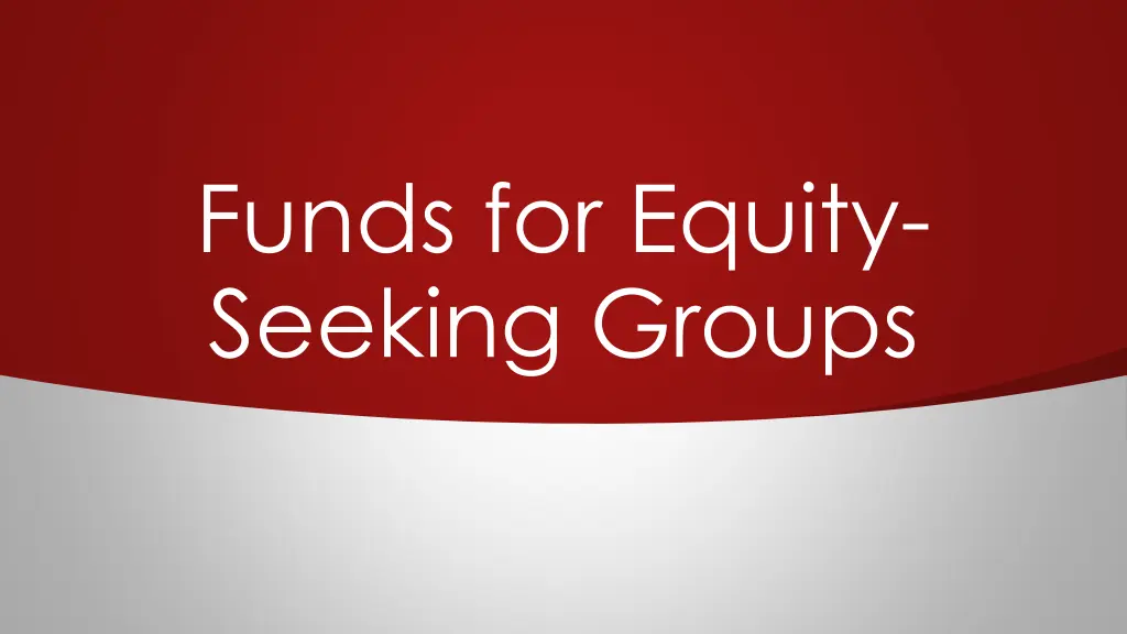 funds for equity seeking groups