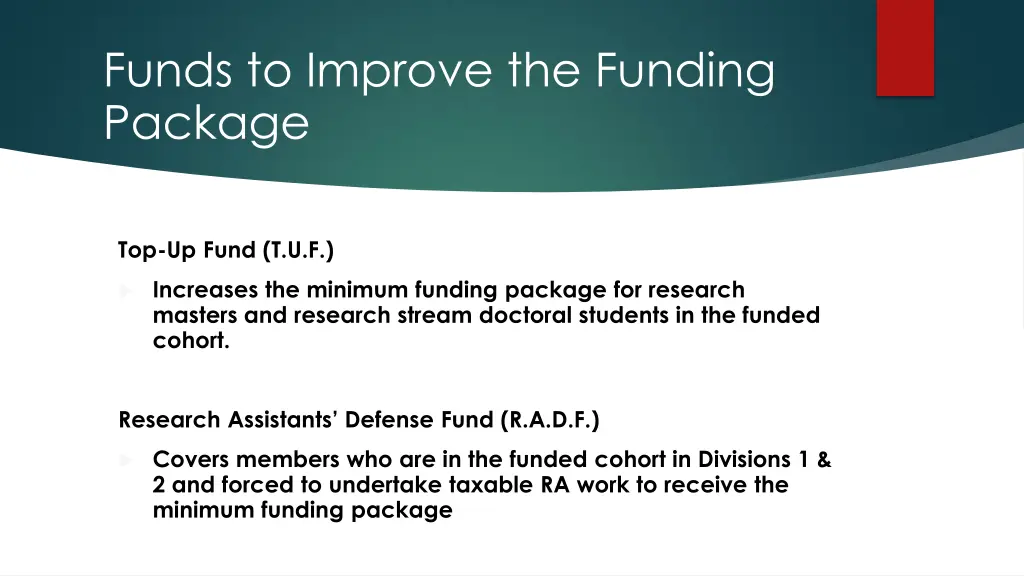 funds to improve the funding package 1