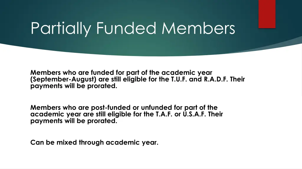 partially funded members