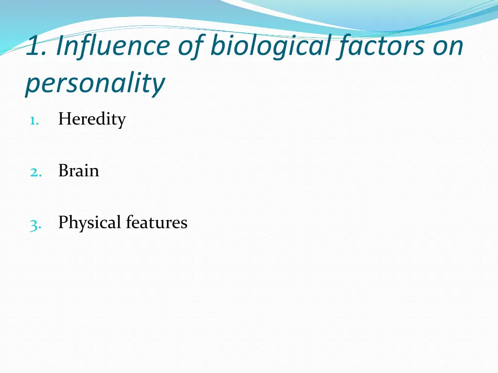 1 influence of biological factors on personality